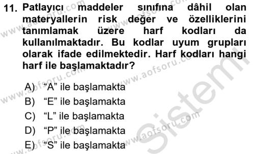 Tehlikeli Madde Lojistiği Ve İş Güvenliği Dersi 2023 - 2024 Yılı (Vize) Ara Sınavı 11. Soru