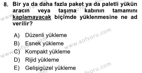 Tehlikeli Madde Lojistiği Ve İş Güvenliği Dersi 2023 - 2024 Yılı (Vize) Ara Sınavı 8. Soru