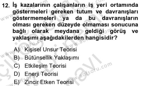 Tehlikeli Madde Lojistiği Ve İş Güvenliği Dersi 2023 - 2024 Yılı (Final) Dönem Sonu Sınavı 12. Soru