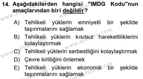 Tehlikeli Madde Lojistiği Ve İş Güvenliği Dersi 2023 - 2024 Yılı (Final) Dönem Sonu Sınavı 14. Soru