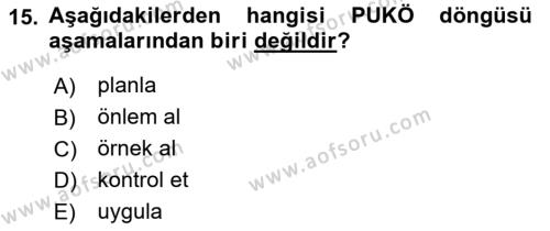 Tehlikeli Madde Lojistiği Ve İş Güvenliği Dersi 2023 - 2024 Yılı (Final) Dönem Sonu Sınavı 15. Soru