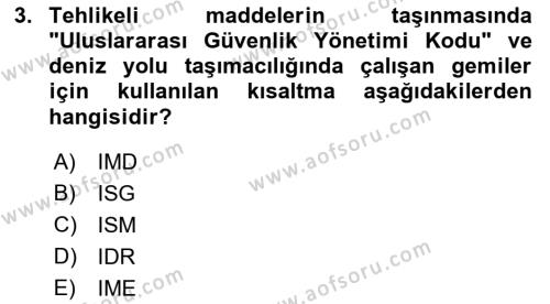 Tehlikeli Madde Lojistiği Ve İş Güvenliği Dersi 2023 - 2024 Yılı (Final) Dönem Sonu Sınavı 3. Soru