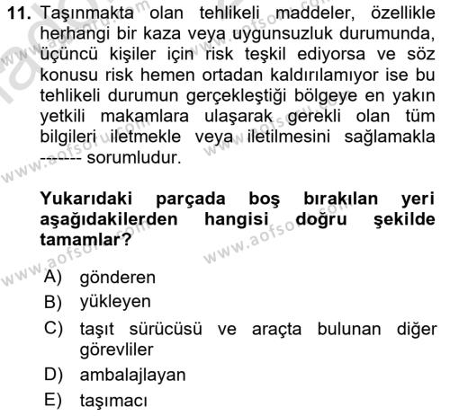 Tehlikeli Madde Lojistiği Ve İş Güvenliği Dersi 2023 - 2024 Yılı Yaz Okulu Sınavı 11. Soru