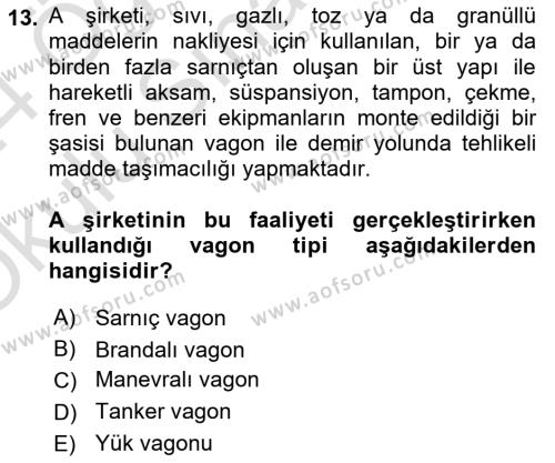 Tehlikeli Madde Lojistiği Ve İş Güvenliği Dersi 2023 - 2024 Yılı Yaz Okulu Sınavı 13. Soru