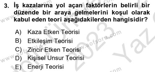 Tehlikeli Madde Lojistiği Ve İş Güvenliği Dersi 2023 - 2024 Yılı Yaz Okulu Sınavı 3. Soru