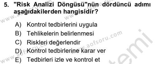 Tehlikeli Madde Lojistiği Ve İş Güvenliği Dersi 2023 - 2024 Yılı Yaz Okulu Sınavı 5. Soru