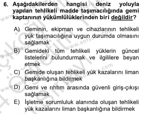 Tehlikeli Madde Lojistiği Ve İş Güvenliği Dersi 2023 - 2024 Yılı Yaz Okulu Sınavı 6. Soru