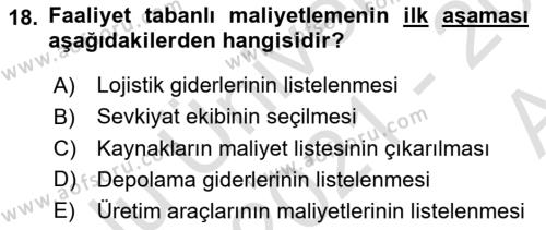 Lojistik Maliyetleri Ve Raporlama Dersi 2021 - 2022 Yılı (Vize) Ara Sınavı 18. Soru