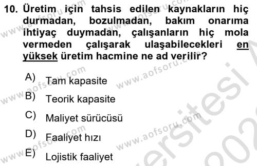 Lojistik Maliyetleri Ve Raporlama Dersi 2021 - 2022 Yılı (Final) Dönem Sonu Sınavı 10. Soru