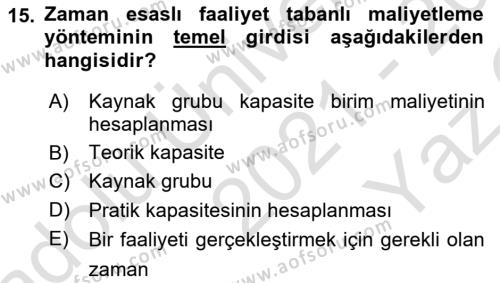 Lojistik Maliyetleri Ve Raporlama Dersi 2021 - 2022 Yılı Yaz Okulu Sınavı 15. Soru