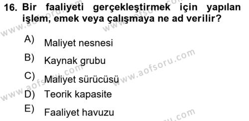 Lojistik Maliyetleri Ve Raporlama Dersi 2021 - 2022 Yılı Yaz Okulu Sınavı 16. Soru