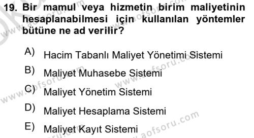 Lojistik Maliyetleri Ve Raporlama Dersi 2021 - 2022 Yılı Yaz Okulu Sınavı 19. Soru