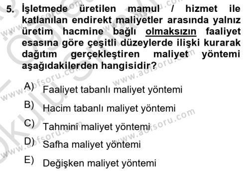 Lojistik Maliyetleri Ve Raporlama Dersi 2021 - 2022 Yılı Yaz Okulu Sınavı 5. Soru