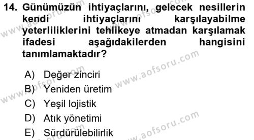 Lojistik Maliyetleri Ve Raporlama Dersi 2022 - 2023 Yılı Yaz Okulu Sınavı 14. Soru