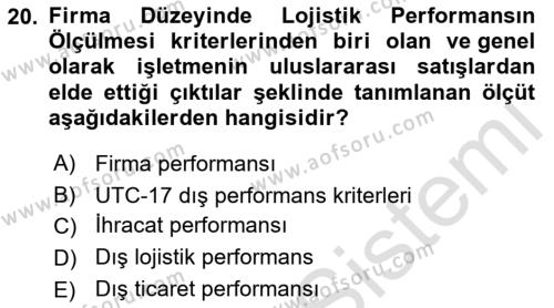 Lojistik Maliyetleri Ve Raporlama Dersi 2023 - 2024 Yılı (Vize) Ara Sınavı 20. Soru