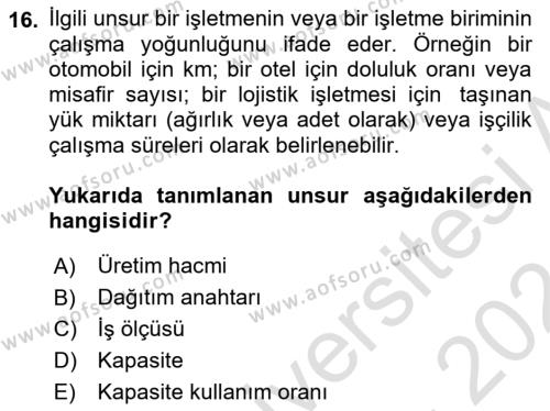 Lojistik Maliyetleri Ve Raporlama Dersi 2023 - 2024 Yılı (Final) Dönem Sonu Sınavı 16. Soru