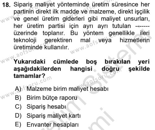 Lojistik Maliyetleri Ve Raporlama Dersi 2023 - 2024 Yılı (Final) Dönem Sonu Sınavı 18. Soru