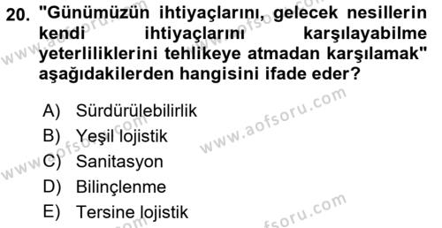 Lojistik Maliyetleri Ve Raporlama Dersi 2023 - 2024 Yılı (Final) Dönem Sonu Sınavı 20. Soru