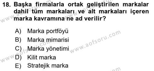 Marka ve Yönetimi Dersi 2022 - 2023 Yılı Yaz Okulu Sınavı 18. Soru