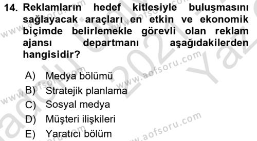 Reklamcılık Dersi 2021 - 2022 Yılı Yaz Okulu Sınavı 14. Soru