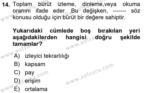 Medya Planlama Dersi 2018 - 2019 Yılı (Vize) Ara Sınavı 14. Soru