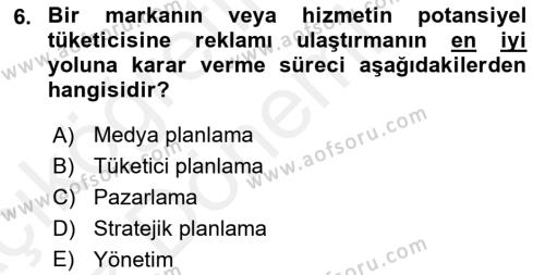 Medya Planlama Dersi 2018 - 2019 Yılı (Vize) Ara Sınavı 6. Soru