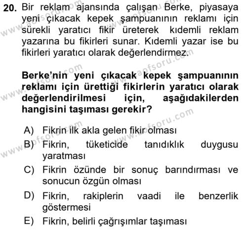 Reklamda Yaratıcılık ve Yazarlık Dersi 2023 - 2024 Yılı (Vize) Ara Sınavı 20. Soru