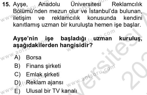 Reklamda Yaratıcılık ve Yazarlık Dersi 2023 - 2024 Yılı (Final) Dönem Sonu Sınavı 15. Soru