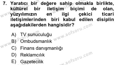 Reklamda Yaratıcılık ve Yazarlık Dersi 2023 - 2024 Yılı (Final) Dönem Sonu Sınavı 7. Soru