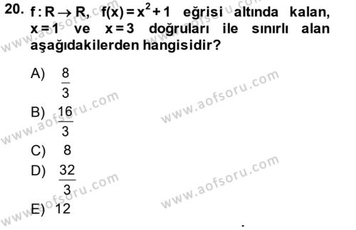 Genel Matematik Dersi 2013 - 2014 Yılı (Final) Dönem Sonu Sınavı 20. Soru