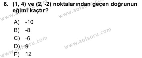 Genel Matematik Dersi 2020 - 2021 Yılı Yaz Okulu Sınavı 6. Soru