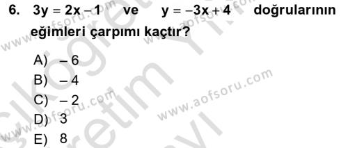 Genel Matematik Dersi 2021 - 2022 Yılı Yaz Okulu Sınavı 6. Soru