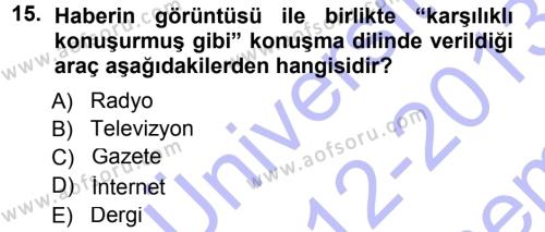 Haber Yazma Teknikleri Dersi 2012 - 2013 Yılı (Final) Dönem Sonu Sınavı 15. Soru