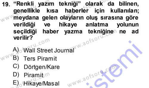 Haber Yazma Teknikleri Dersi 2013 - 2014 Yılı (Vize) Ara Sınavı 19. Soru