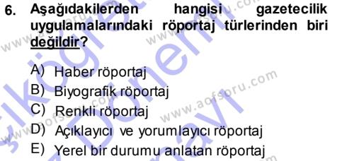 Haber Yazma Teknikleri Dersi 2013 - 2014 Yılı (Final) Dönem Sonu Sınavı 6. Soru