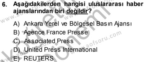 Haber Türleri Dersi 2013 - 2014 Yılı (Vize) Ara Sınavı 6. Soru