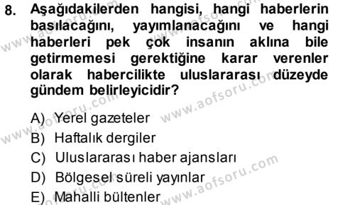 Haber Türleri Dersi 2013 - 2014 Yılı (Vize) Ara Sınavı 8. Soru