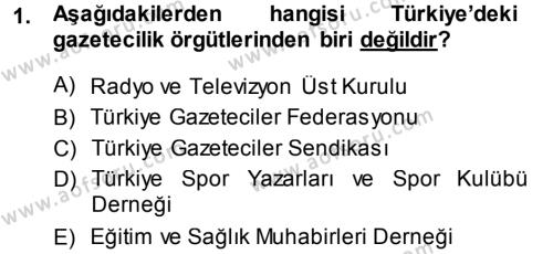 Haber Türleri Dersi 2013 - 2014 Yılı (Final) Dönem Sonu Sınavı 1. Soru