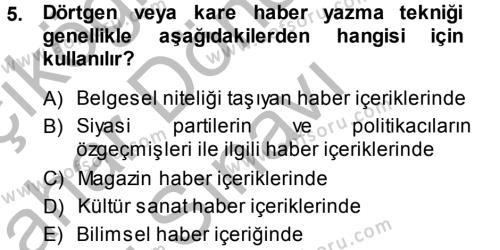 Haber Türleri Dersi 2013 - 2014 Yılı (Final) Dönem Sonu Sınavı 5. Soru