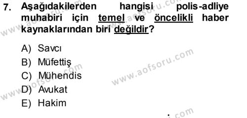 Haber Türleri Dersi 2013 - 2014 Yılı (Final) Dönem Sonu Sınavı 7. Soru