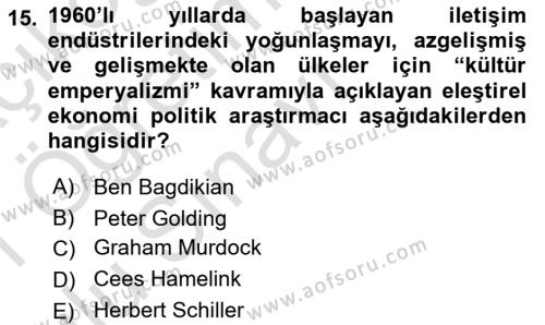 Medya Ekonomisi ve İşletmeciliği Dersi 2020 - 2021 Yılı Yaz Okulu Sınavı 15. Soru