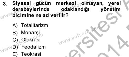 Medya Siyaset Kültür Dersi 2013 - 2014 Yılı (Final) Dönem Sonu Sınavı 3. Soru