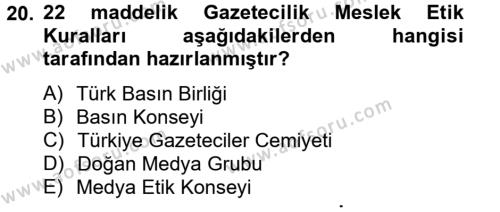 Medya ve Etik Dersi 2012 - 2013 Yılı (Final) Dönem Sonu Sınavı 20. Soru