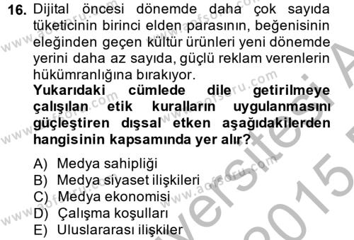Medya ve Etik Dersi 2014 - 2015 Yılı (Vize) Ara Sınavı 16. Soru