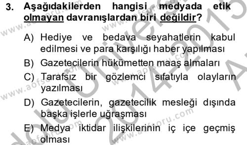 Medya ve Etik Dersi 2014 - 2015 Yılı (Vize) Ara Sınavı 3. Soru