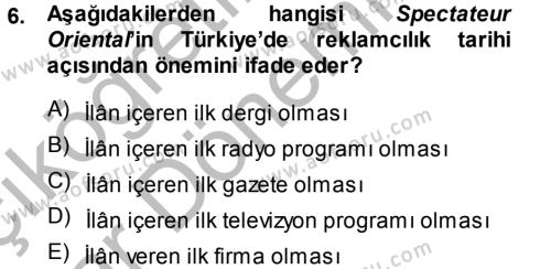 Medya ve Reklam Dersi 2013 - 2014 Yılı (Vize) Ara Sınavı 6. Soru