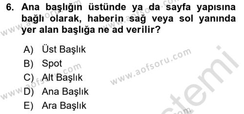 Medyada Dil Kullanımı Dersi 2020 - 2021 Yılı Yaz Okulu Sınavı 6. Soru