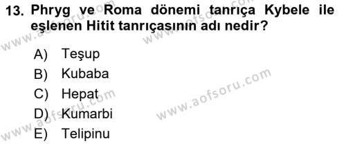 Mitoloji ve Din Dersi 2022 - 2023 Yılı (Vize) Ara Sınavı 13. Soru