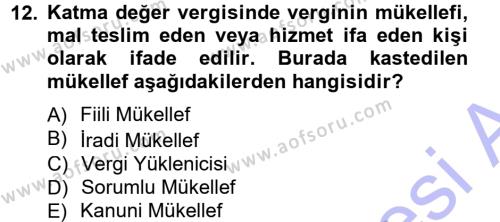 Türk Vergi Sistemi Dersi 2012 - 2013 Yılı (Final) Dönem Sonu Sınavı 12. Soru