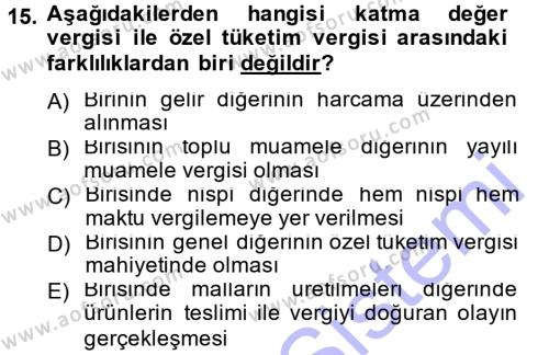 Türk Vergi Sistemi Dersi 2012 - 2013 Yılı (Final) Dönem Sonu Sınavı 15. Soru